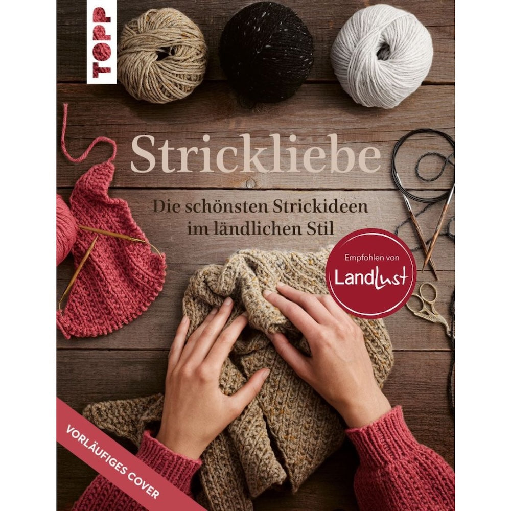 Strickliebe - empfohlen von Landlust