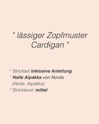Hetki Cardigan | klassisches Zopfmuster aus Nalle Alpakka von Novita